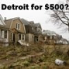 The Real Story on those $500 Detroit Houses
