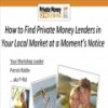 Core Training: How To Find Private Lenders In Your Local Market