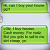 LOL! Using Text Messages to Buy Houses